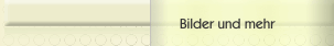 Bilder und mehr